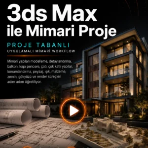 3ds Max ile Mimari Proje